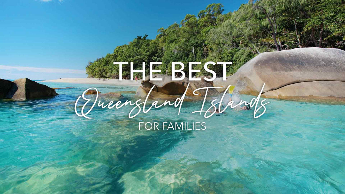 The Best Queensland Islands For Families To Visit – Tribe Tropical