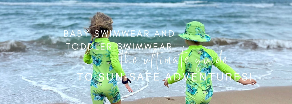 Baby Swimwear and Toddler Swimwear: The Ultimate Guide to Sun-Safe Adventures! - Tribe Tropical