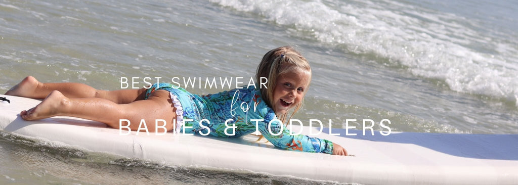 Best Swimwear for Babies and Toddlers - Tribe Tropical